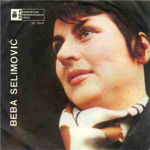 Beba Selimović - Što Te Nisam Dragi Srela Davno download flac