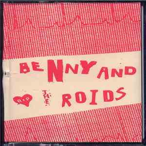 Benny And The Roids - Benny And The Roids download flac