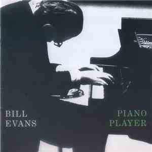 Bill Evans - Piano Player download flac