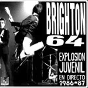 Brighton 64 - Explosión Juvenil En Directo 1986-87 download flac