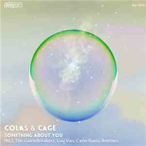 Colas & Cage - Something About You download flac