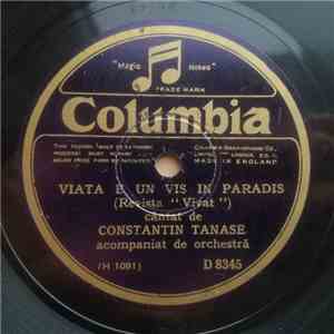 Constantin Tanase - Viata E Un Vis In Paradis / Ceasul Bun, Ceasul Rau download flac