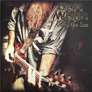 Dan Walsh - Outta The Jam download flac