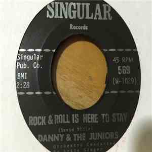 Danny & The Juniors - Rock And Roll Is Here To Stay download flac