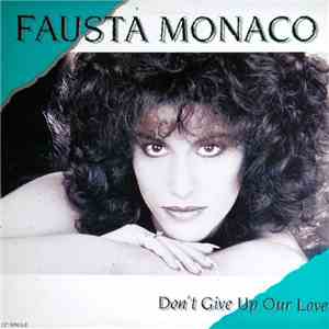 Fausta Monaco - Don't Give Up Our Love download flac