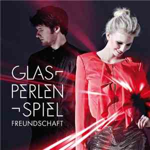 Glasperlenspiel - Freundschaft download flac