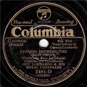 Guy Lombardo And His Royal Canadians - Running Between The Rain-Drops / By The River Sainte Marie download flac