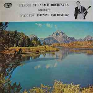 Herold Steinbach Orchestra - Music For Listening And Dancing download flac