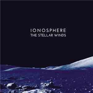 Ionosphere  - The Stellar Winds FLAC album