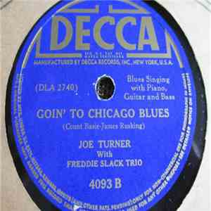 Joe Turner With Freddie Slack Trio - Rocks In My Bed / Goin' To Chicago Blues download flac