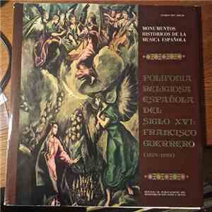 Kammerchor Stuttgart, Ricercare-Ensemble Für Alte Musik, Zürich, Freiburger Münsterbläser, Francisco Guerrero - Polifonia Religiosa Espagnola Del Siglo XVI download flac