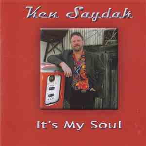 Ken Saydak - It's My Soul download flac