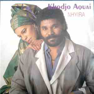 Khodjo Aquai - Nhyira download flac