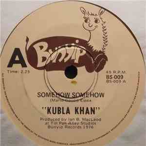 Kubla Khan  - Somehow Somehow download flac