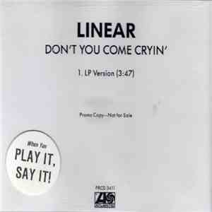Linear - Don't You Come Cryin' download flac