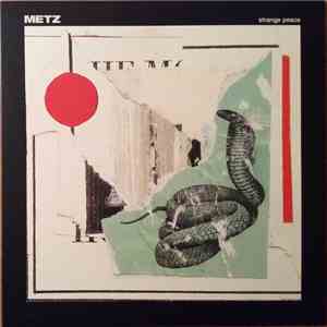 Metz - Strange Peace download flac