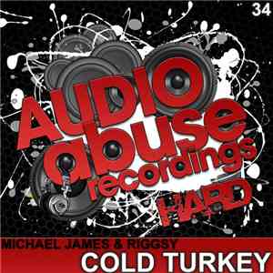 Michael James & Riggsy - Cold Turkey download flac