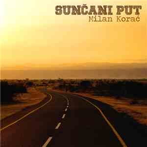 Milan Korać - Sunčani put download flac