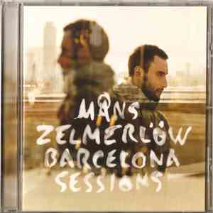 Måns Zelmerlöw - Barcelona Sessions download flac