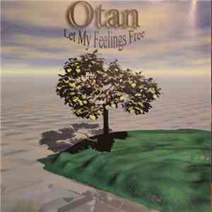 Otan  - Let My Feelings Free download flac