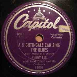 Peggy Lee With Frank DeVol And His Orchestra - A Nightingale Can Sing The Blues / There'll Be Some Changes Made download flac