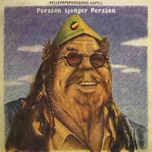 Pellepepsperssons Kapell - Persson Sjonger Persson download flac