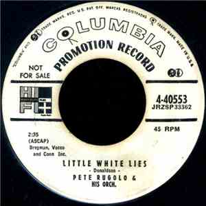 Pete Rugolo & His Orchestra / Pete Rugolo & The Rugolettes - Little White Lies / When You're Smiling download flac