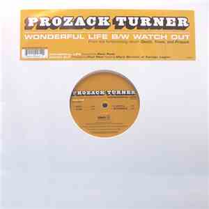 Prozack Turner - Wonderful Life / Watch Out FLAC album