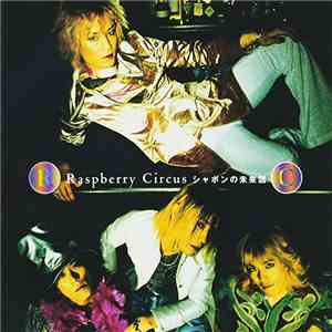 Raspberry Circus - シャボンの未来図 download flac