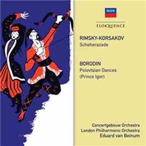 Rimsky-Korsakov, Borodin, Concertgebouw Orchestra, The London Philharmonic Orchestra, Eduard van Beinum - Scheherazade / Polovtsian Dances (Prince Igor) download flac
