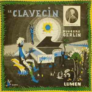 Ruggero Gerlin - Le Clavecin - Ecole Française download flac
