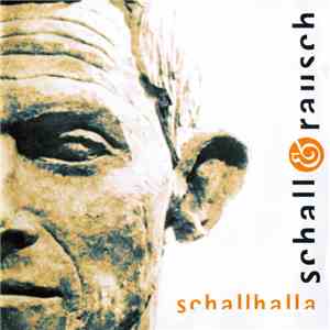 Schall & Rausch  - Schallhalla download flac