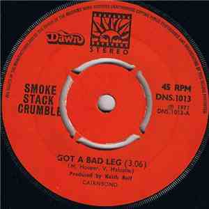 Smoke Stack Crumble - Got A Bad Leg download flac