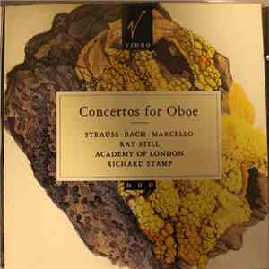 Strauss · Bach · Marcello, Ray Still, Academy Of London, Richard Stamp - Concertos For Oboe download flac