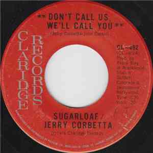 Sugarloaf / Jerry Corbetta - Don't Call Us, We'll Call You download flac