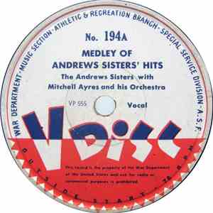 The Andrews Sisters With Mitchell Ayres And His Orchestra - Medley Of Andrews Sisters' Hits download flac