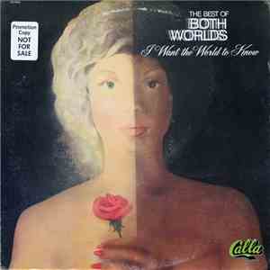 The Best Of Both Worlds - I Want The World To Know download flac