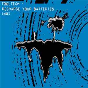 Tooltech - Recharge Your Batteries download flac