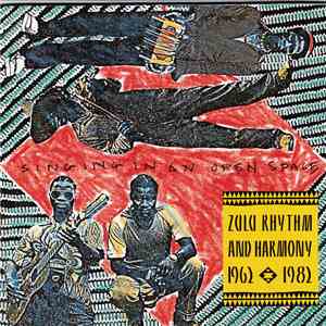 Various - Singing In An Open Space: Zulu Rhythm And Harmony, 1962-1982 download flac