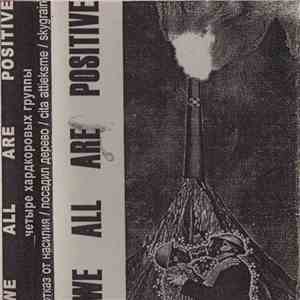 Various - We All Are Positive download flac