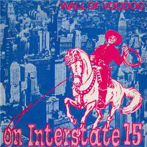 Wall Of Voodoo - On Interstate 15 download flac