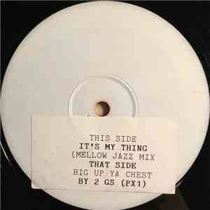 2G's (PX 1) - It's My Thing / Big Up Ya Chest download flac