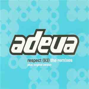 Adeva - Respect '93 - The Remixes download flac