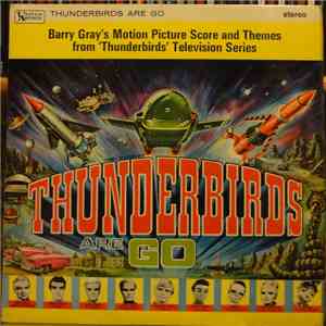 Barry Gray - Gerry Anderson's Thunderbirds Are Go download flac