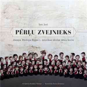 bet bet, Jazeps Medins Music School Boys' Choir - Pērļu Zvejnieks download flac