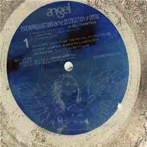 Bill Thompson - Five Improvisations On The Destruction Of Opera download flac