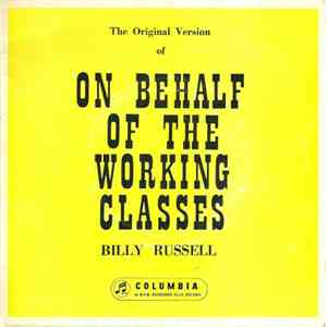 Billy Russell  - The Original Version Of On Behalf Of The Working Classes download flac