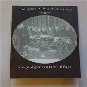 Breathe Stone / The Does - Sleep Deprivation Blues / Crow Omens download flac