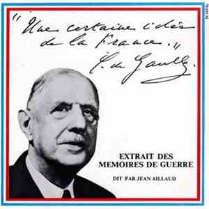 Charles De Gaulle - "Une Certaine Idée De La France" Extrait Des Mémoires De Guerre Dit Par Jean Aillaud download flac