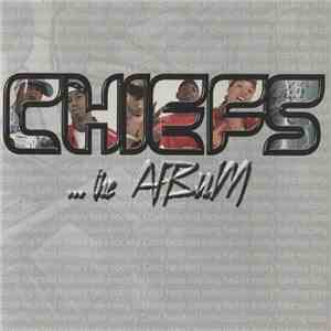 Chiefs  - ...The Album download flac